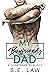 My Boyfriend's Dad by S.E. Law