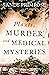 Plants, Murder and Medical Mysteries