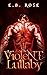 A Violent Lullaby