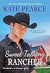 Sweet Talking Rancher (The Millers of Morgan Valley Book 5)