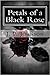 Petals of a Black Rose: A Victoria Bellos Story (The Victoria Bellos S)