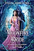 The Moonfire Bride (Of Candlelight and Shadows, #1)