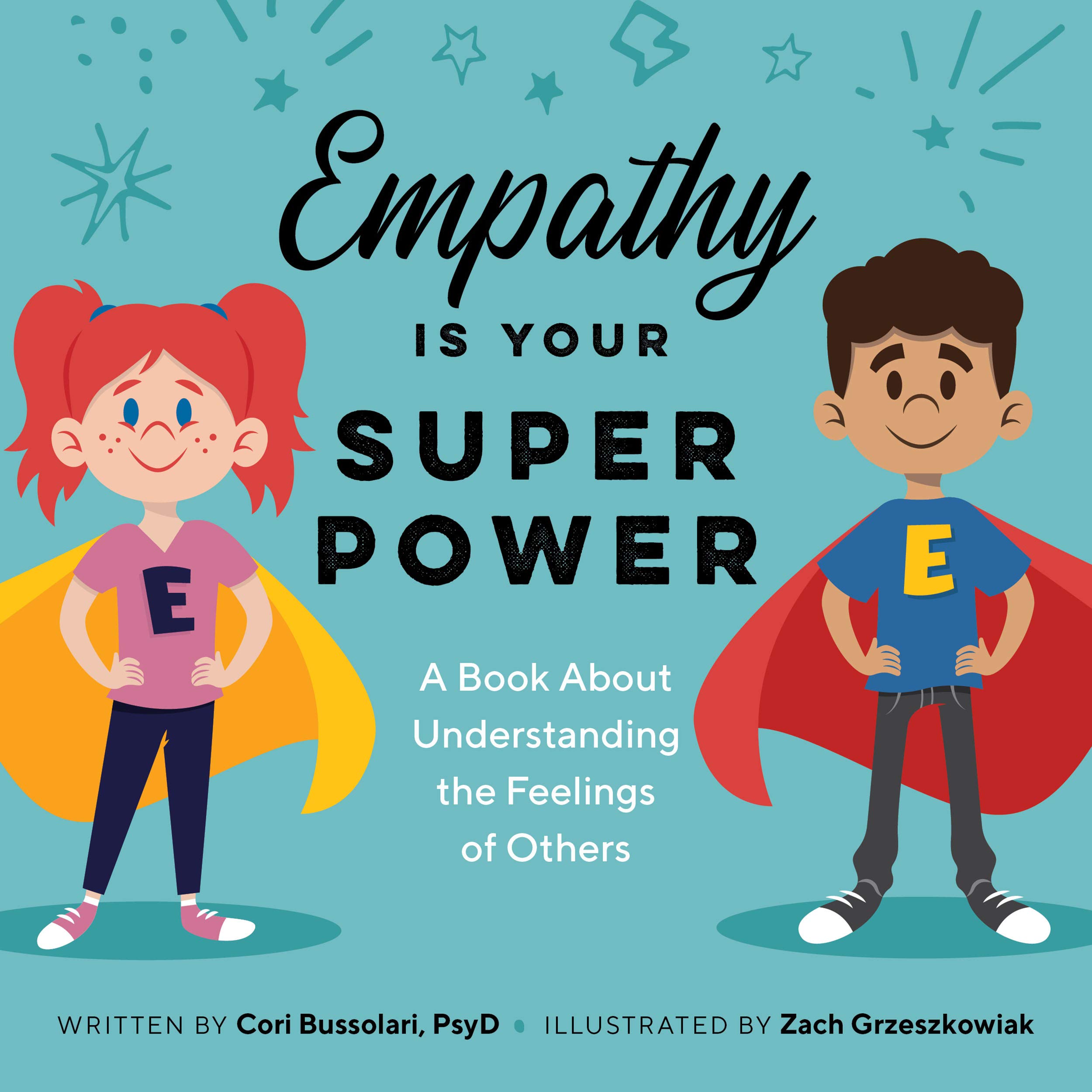 Empathy Is Your Superpower: A Book About Understanding the Feelings of Others (Kindle Edition)