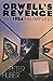 Orwell's Revenge by Peter W. Huber