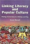 Linking Literacy and Popular Culture: Finding Connections for Lifelong Learning