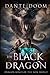 The Black Dragon by Dante Doom