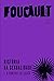 História da Sexualidade 1. A Vontade de Saber