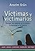Víctimas y victimarios - Romper las cadenas en la iglesia, la... by Anslem Grün