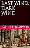 Book cover for East Wind, Dark Wind (The Roman Books Book 2)