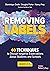 Removing Labels, Grades K-12 by Dominique B. Smith