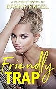 Friendly Trap: A Cuckold Novel
