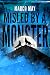 Misled by a Monster