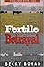 Fertile Betrayal