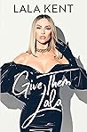 Book cover for Give Them Lala