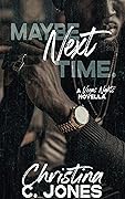 Maybe Next Time (Vegas Nights, #1)