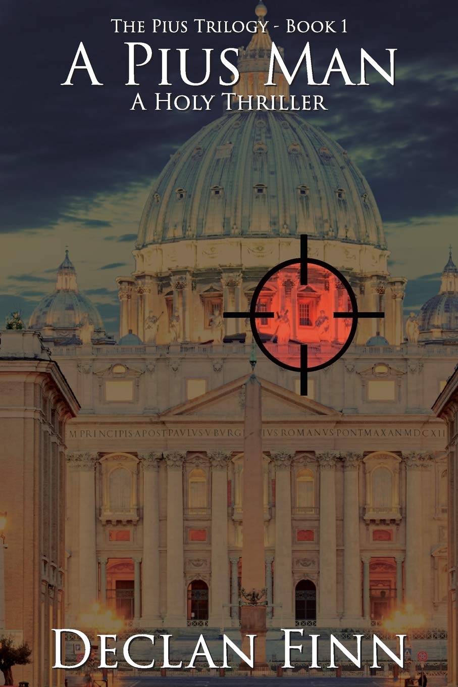 A Pius Man: A Holy Thriller