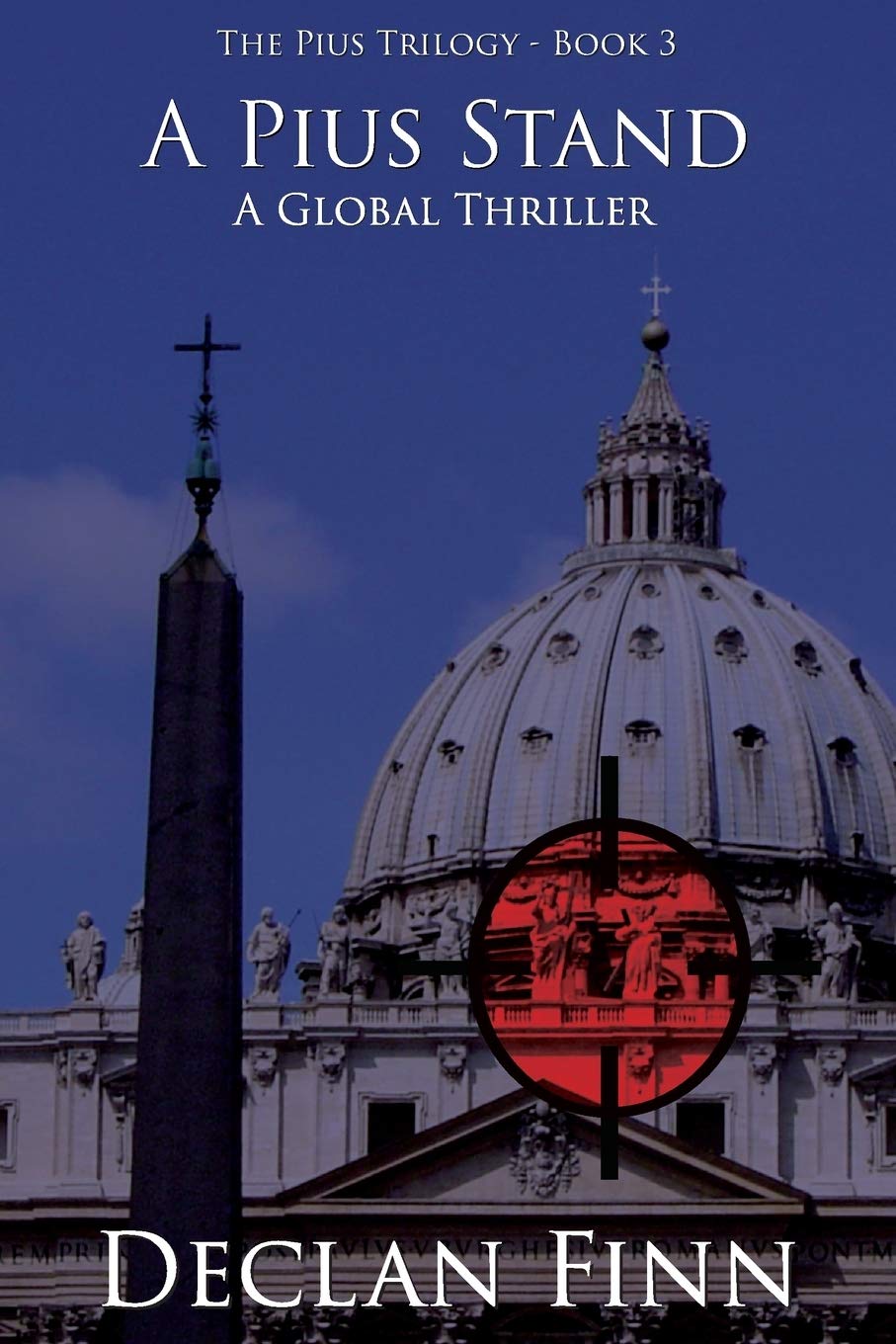 A Pius Stand: A Global Thriller