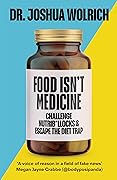 Food Isn’t Medicine: Challenge Nutrib*llocks & Escape the Diet Trap