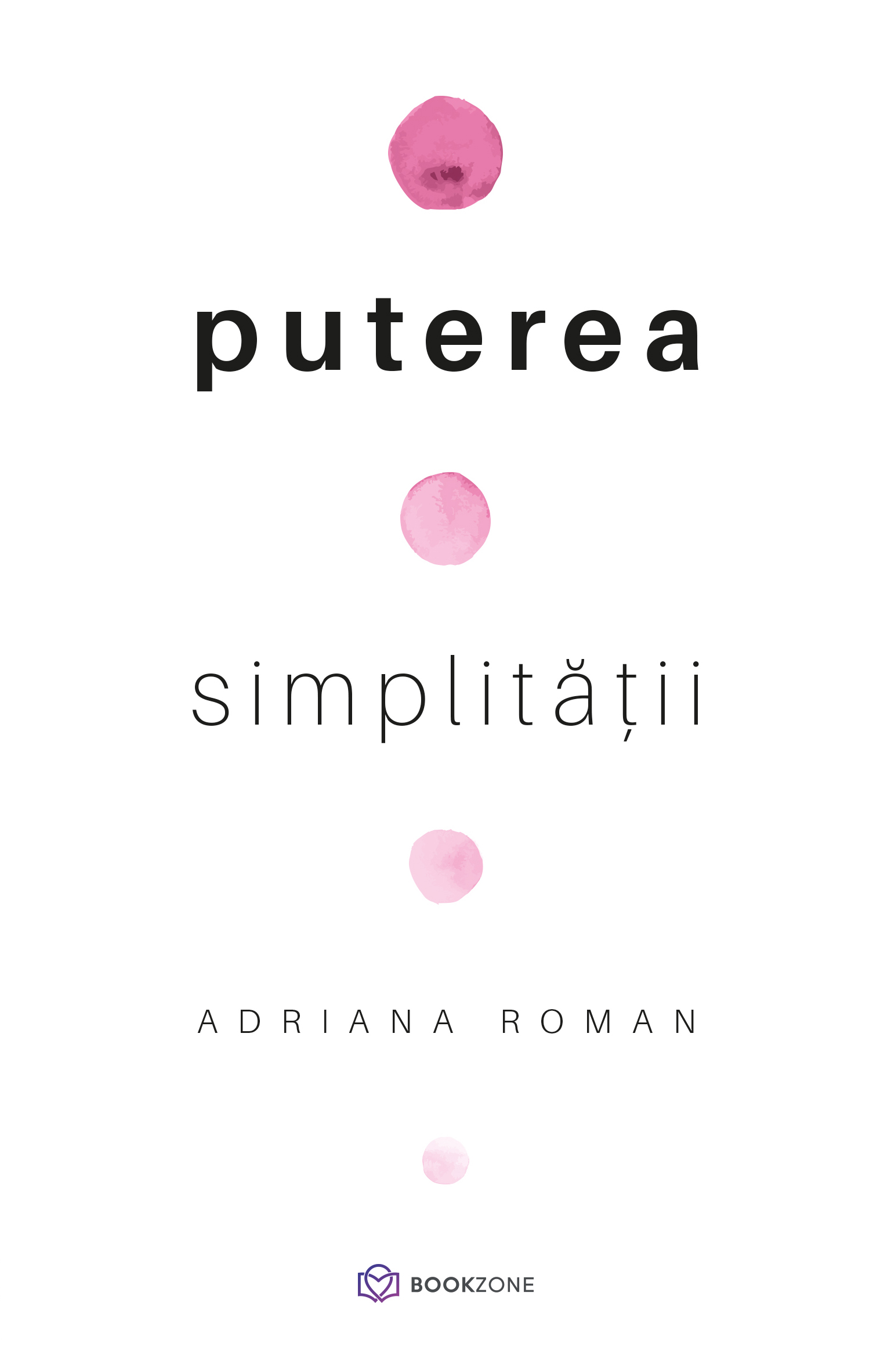 Puterea simplitatii (Paperback)