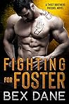Fighting for Foster