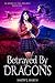 Betrayed by Dragons (Academy of Fire and Ash, #1)