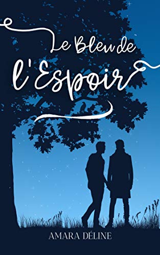 Le bleu de l'espoir