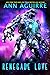 Renegade Love (Galactic Lov...