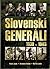 Slovenskí generáli 1939 - 1945