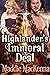 Highlander's Immoral Deal