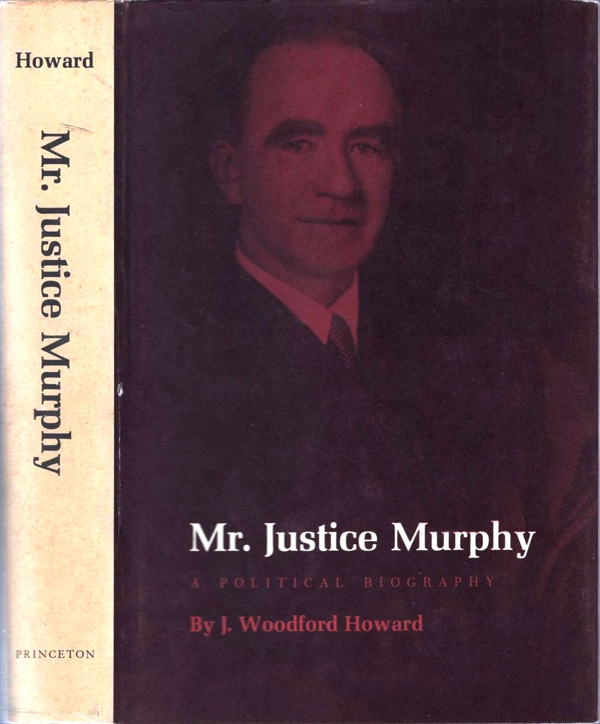 Mr. Justice Murphy: A Political Biography (Princeton Legacy Library)