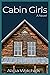 Cabin Girls