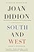 South and West: From a Notebook (Vintage International)
