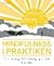 Mindfulness i praktiken : en steg-för-steg-guide