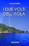 I due volti dell'isola by Majla Fadda
