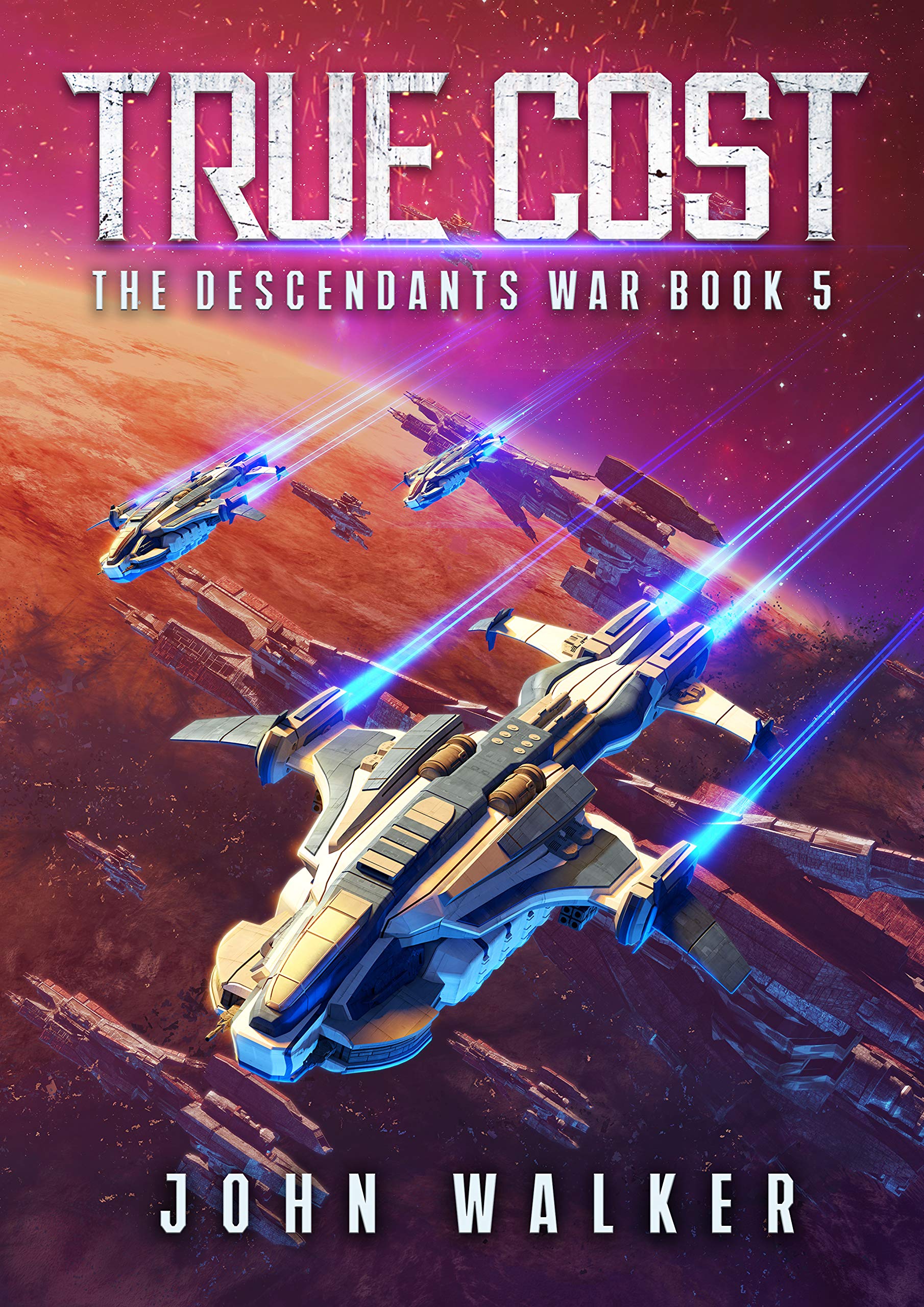 True Cost (The Descendants War #5)