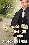 The Questionable Acts of an American Gentleman (The Nouveau Riche #1)