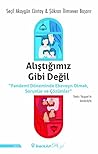 Alıştığımız Gibi ...
