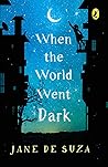 When the World Went Dark by Jane De Suza