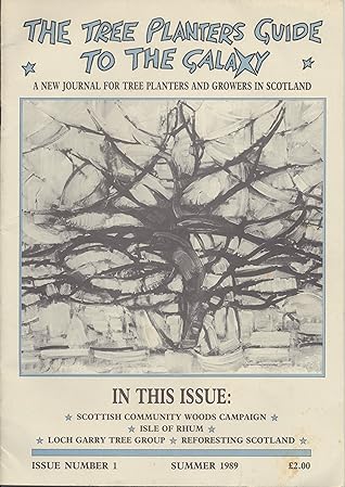 The Tree Planters Guide to the Galaxy 1: Summer 1989
