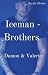 Iceman-Brothers: Damon & Va...