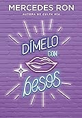 Dímelo con besos (Dímelo #3)