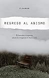 Regreso al abismo: Él buscaba venganza, ahora la venganza lo busca a él. (Desde el abismo nº 2) (Spanish Edition)