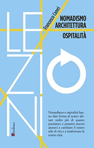 Nomadismo Architettura Ospitalità