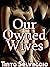 Our Owned Wives: A First Ti...