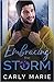 Embracing the Storm