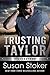 Trusting Taylor (Silverston...