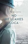 No me llames loca