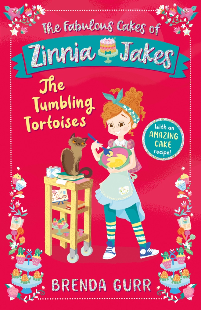 The Fabulous Cakes of Zinnia Jakes: The Tumbling Tortoises (#2)