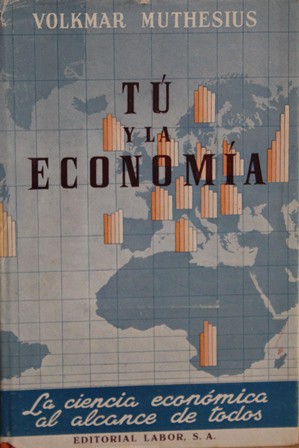 Tú y la Economía: La Ciencia Económica al Alcance de Todos