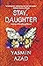 Stay, Daughter
